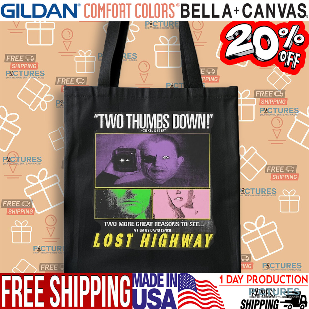 Two thumbs down two more great seasons to see a film by david lynch lost highway shirt