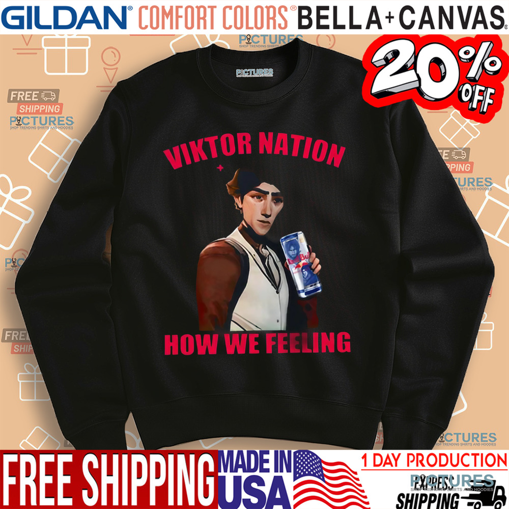 Viktor How We Feeling Red Bull Arcane Shirt
