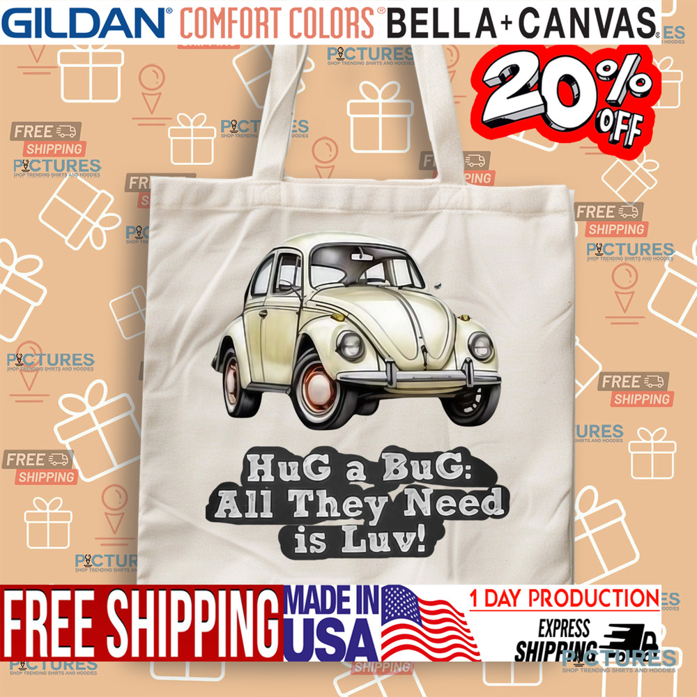 Volkswagen Vintage Hug A Bug All They Need Is Luv Shirt