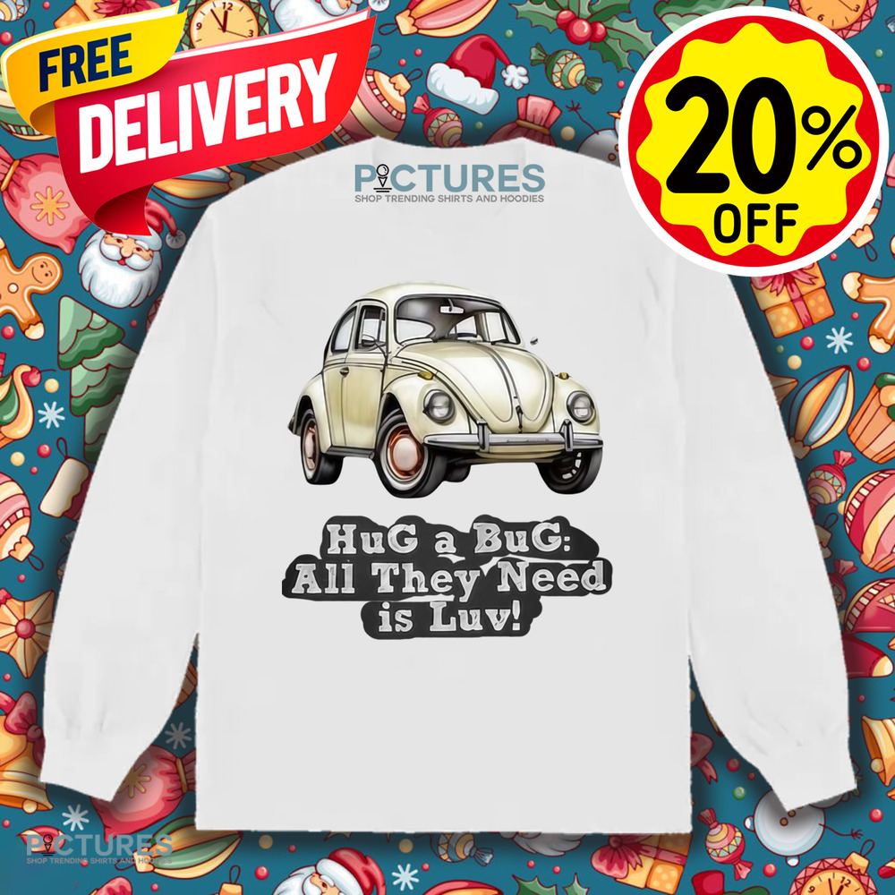 Volkswagen Vintage Hug A Bug All They Need Is Luv Shirt