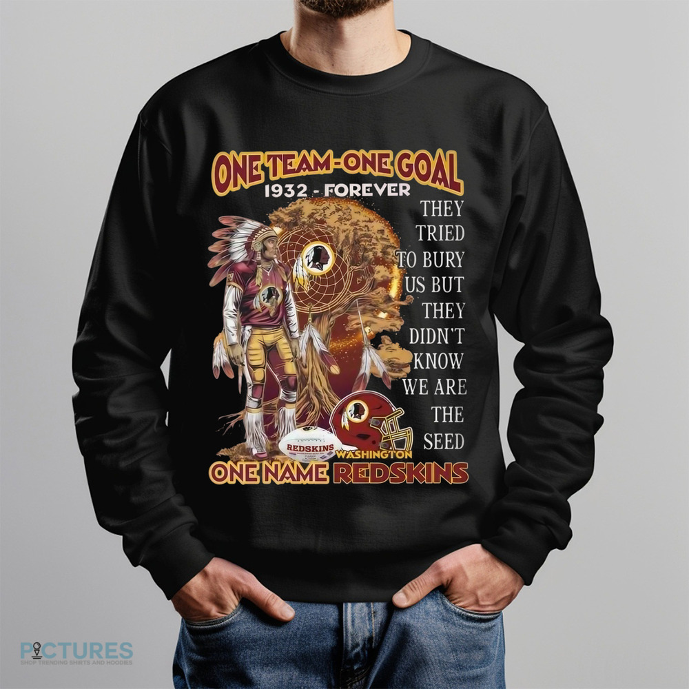 Washington Redskins One Team One Goal 1932 Forever One Name Shirt