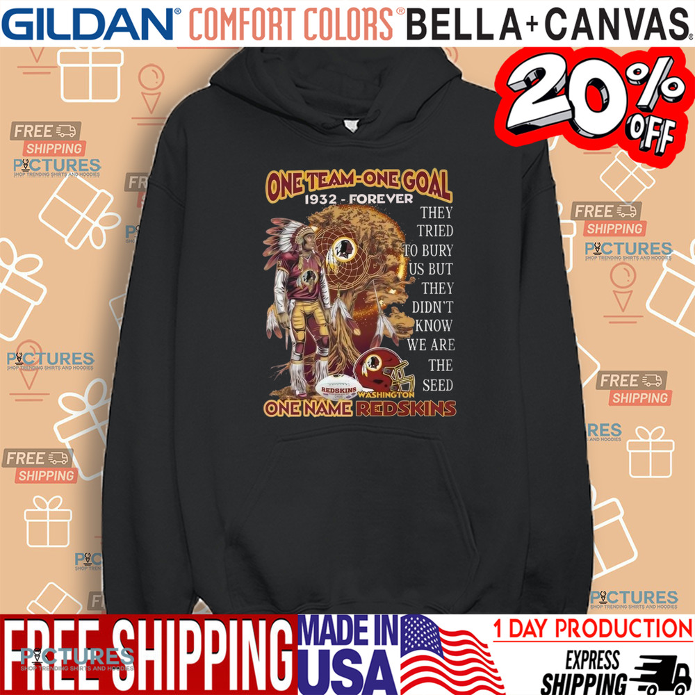 Washington Redskins One Team One Goal 1932 Forever One Name Shirt