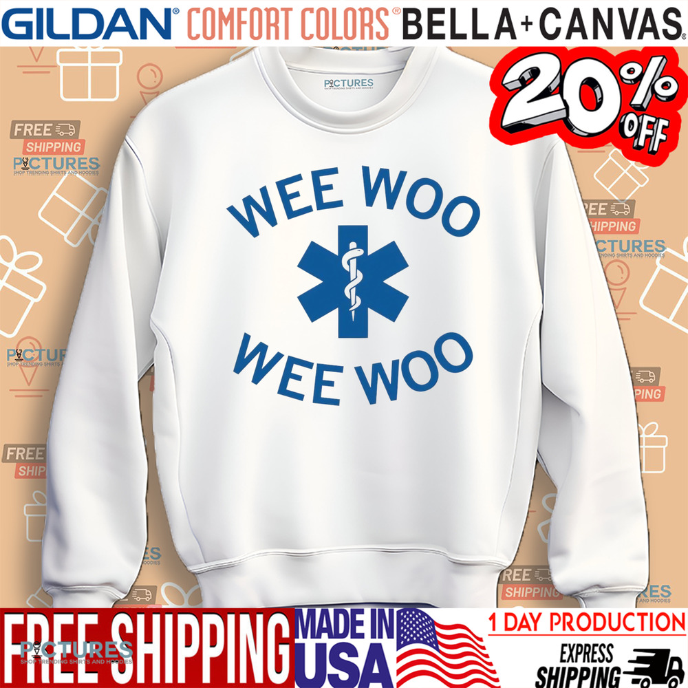 Wee woo wee woo shirt