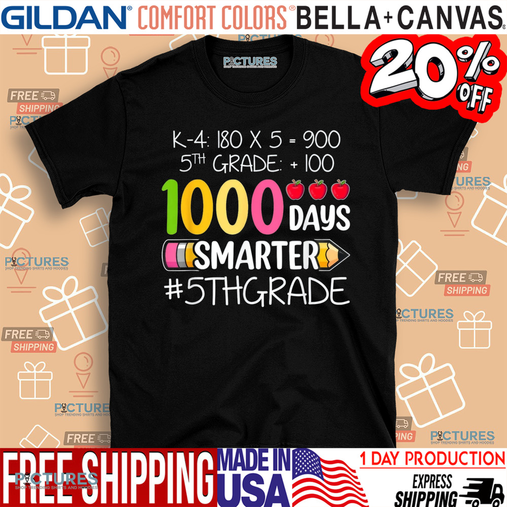 1000 Days Smarter Fifth 5th Grade Teacher Student School Shirt