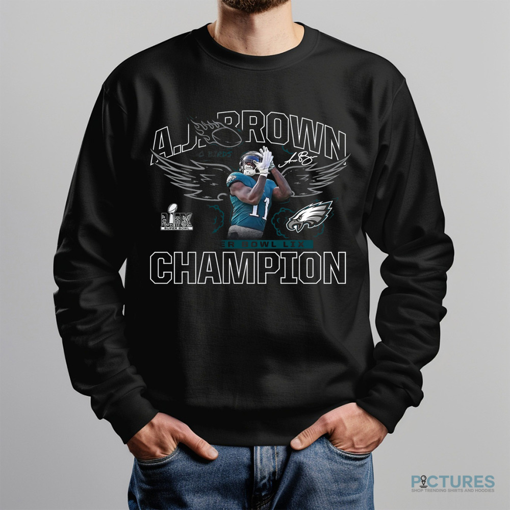 A.J. Brown Philadelphia Eagles go birds celebration Super Bowl LIX Champions shirt