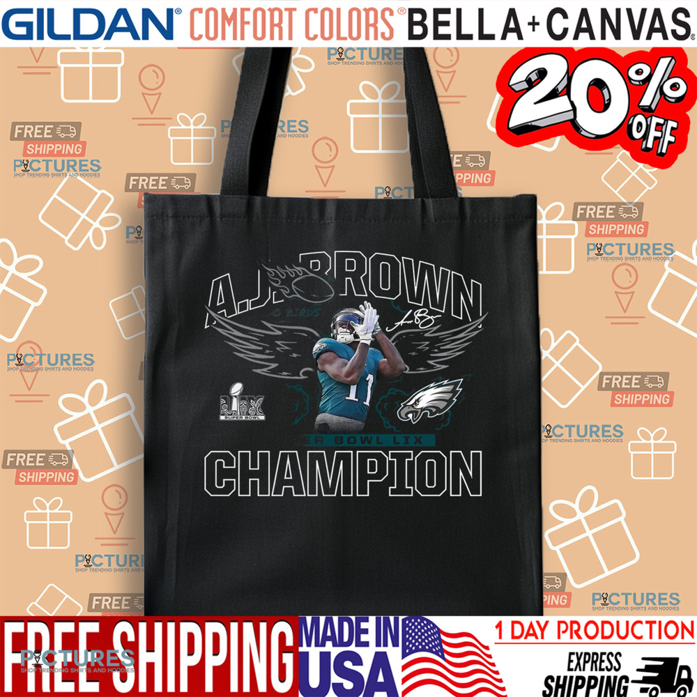 A.J. Brown Philadelphia Eagles go birds celebration Super Bowl LIX Champions shirt