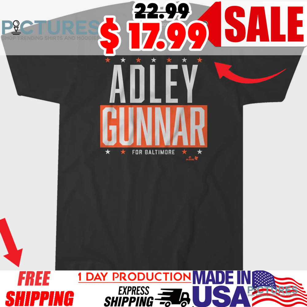 Adley Gunnar For Baltimore Orioles Shirt