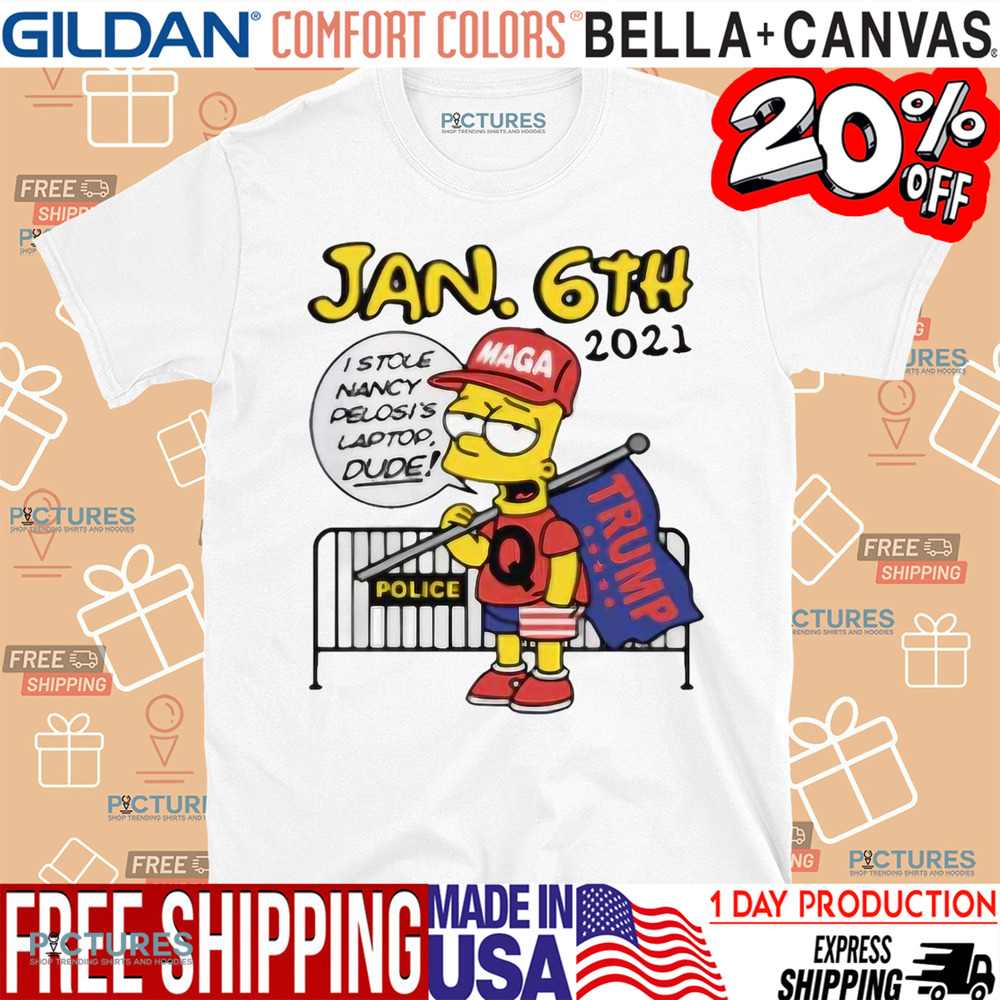 Bart Simpson Jan. 6th 2021 I Stole Nancy Pelosi’s Patop Dude Police Maga Trump Shirt
