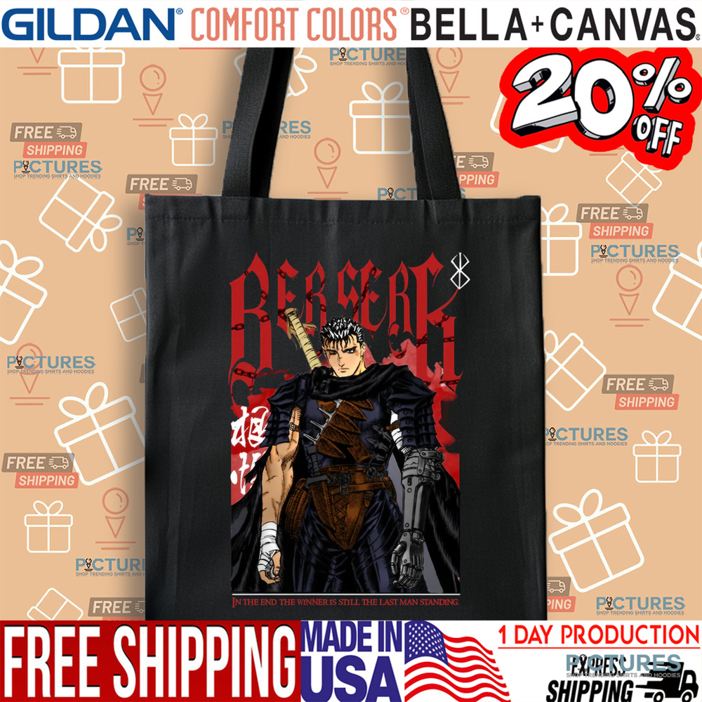 Berserk Guts In The In The Winner Is Still The Last Man Standing Manga Shirt