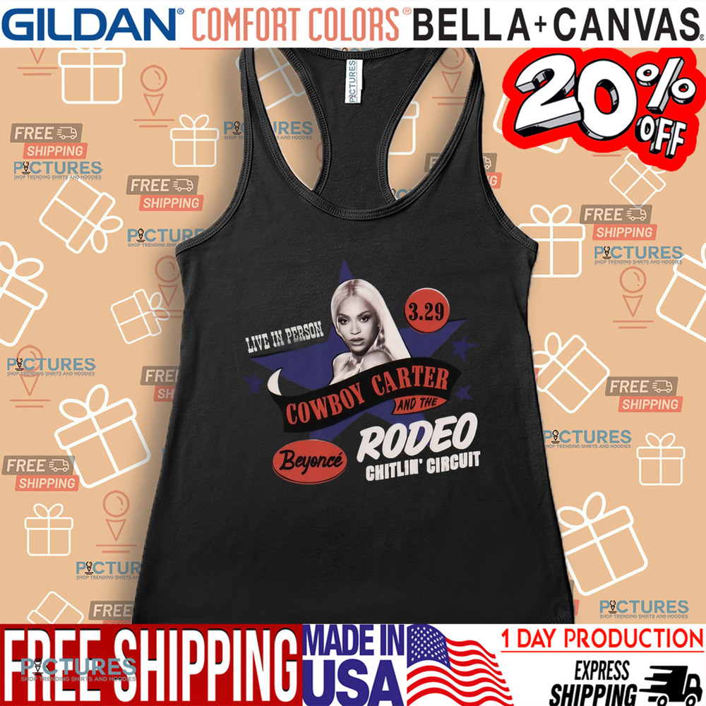 Beyonce Live In Person Cowboy Carter And The Rodeo Chitlin' Circuit Tour Shirt