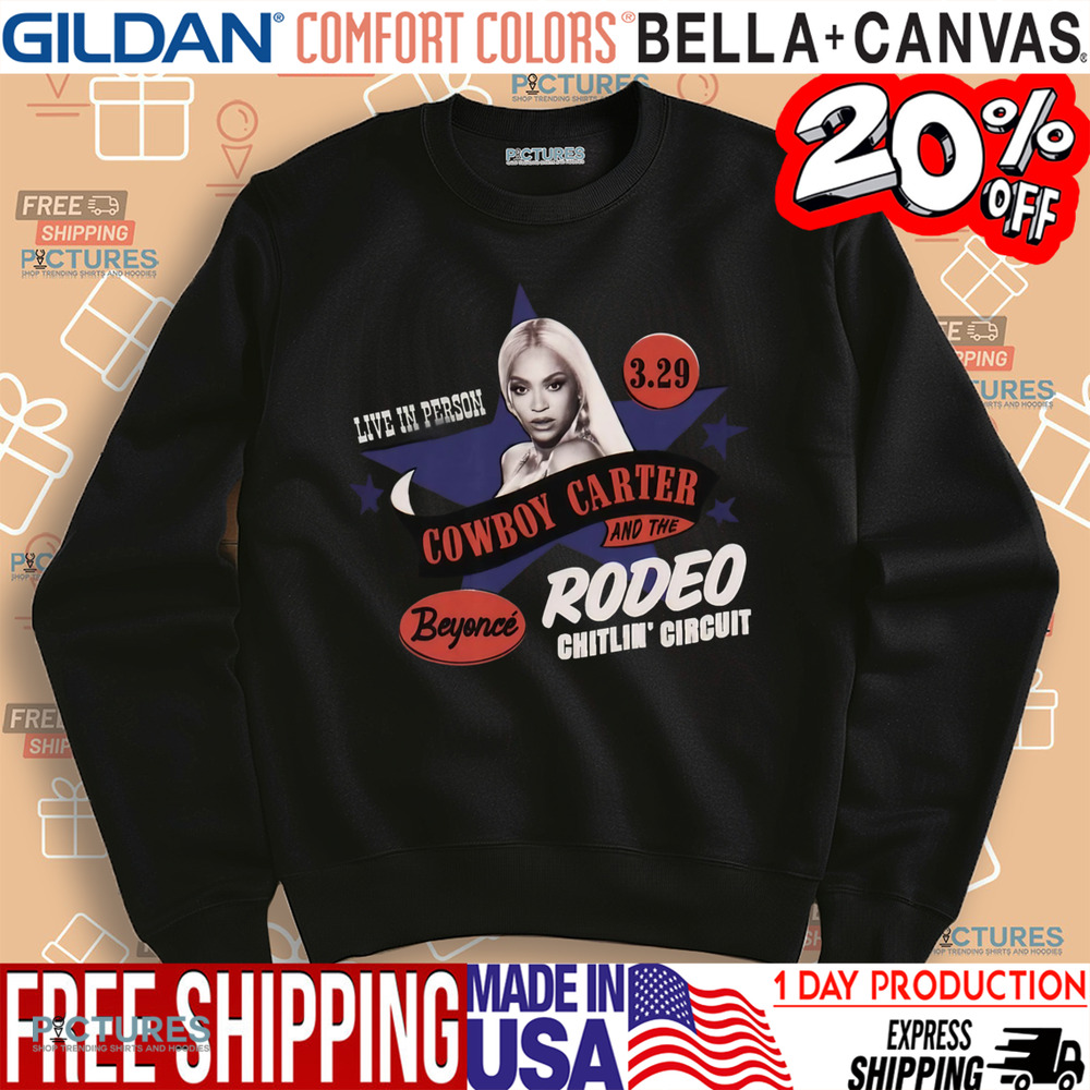 Beyonce Live In Person Cowboy Carter And The Rodeo Chitlin' Circuit Tour Shirt