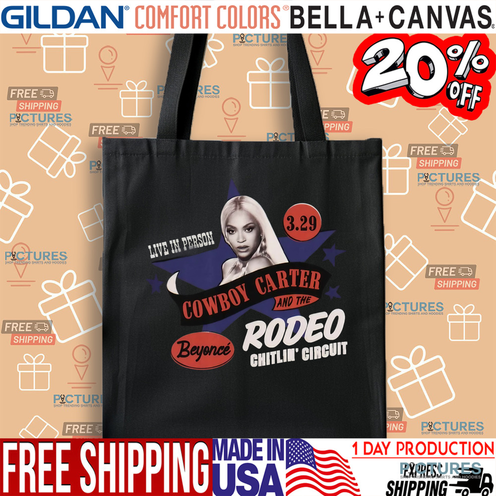 Beyonce Live In Person Cowboy Carter And The Rodeo Chitlin' Circuit Tour Shirt