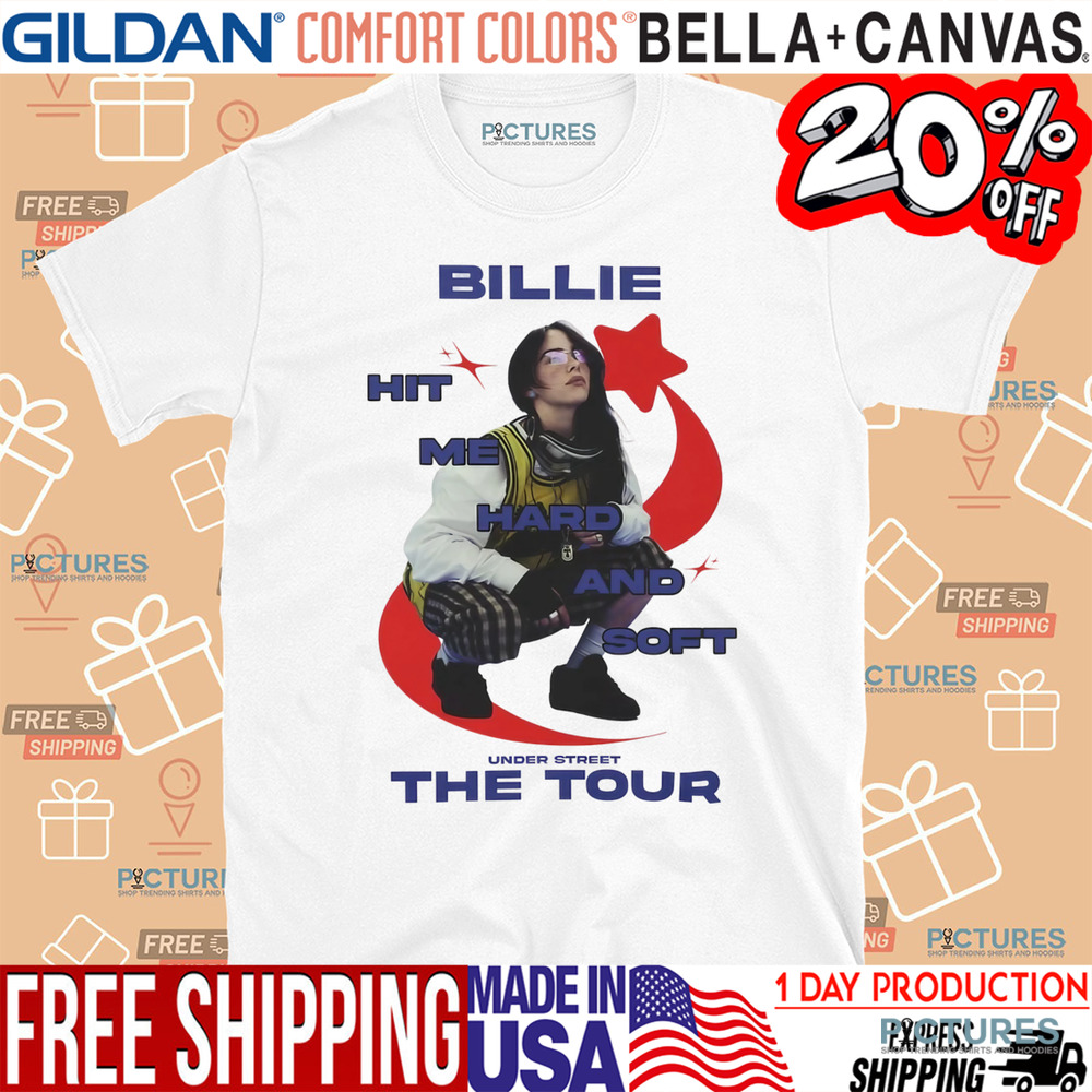 Billie Eilish Hit Me Hard And Soft Under Street The Tour Shirt