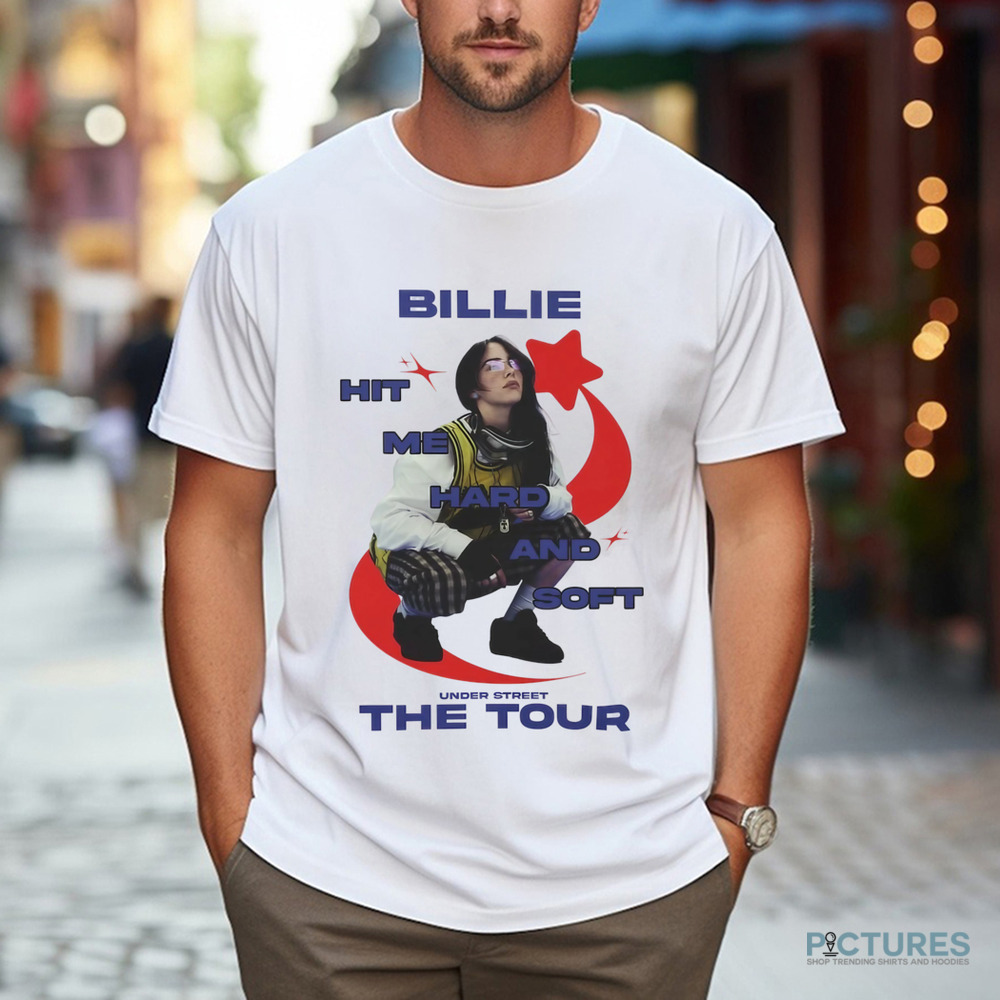 Billie Eilish Hit Me Hard And Soft Under Street The Tour Shirt