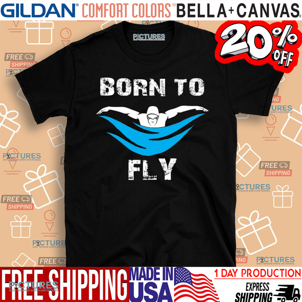 Born To Fly Butterfly Swimmers Shirt