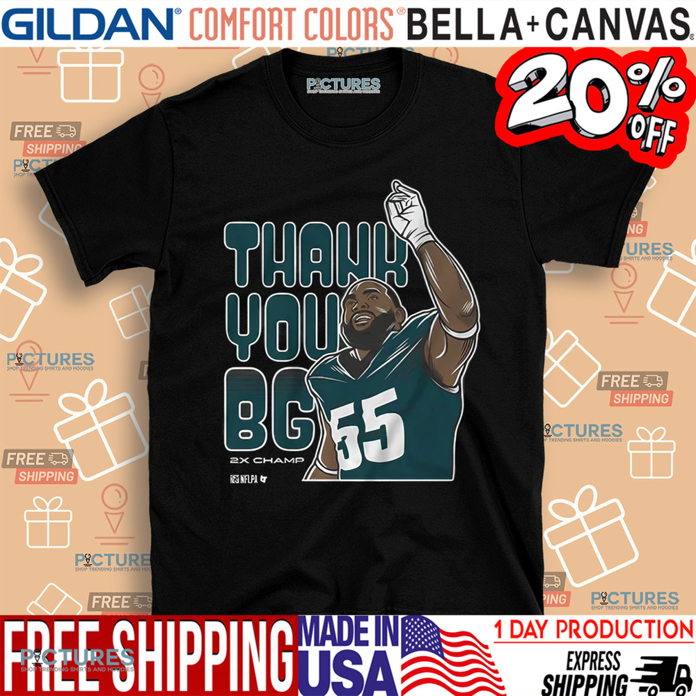 Brandon Graham Thank You BG 2X Champ Philadelphia Eagles Philly Shirt