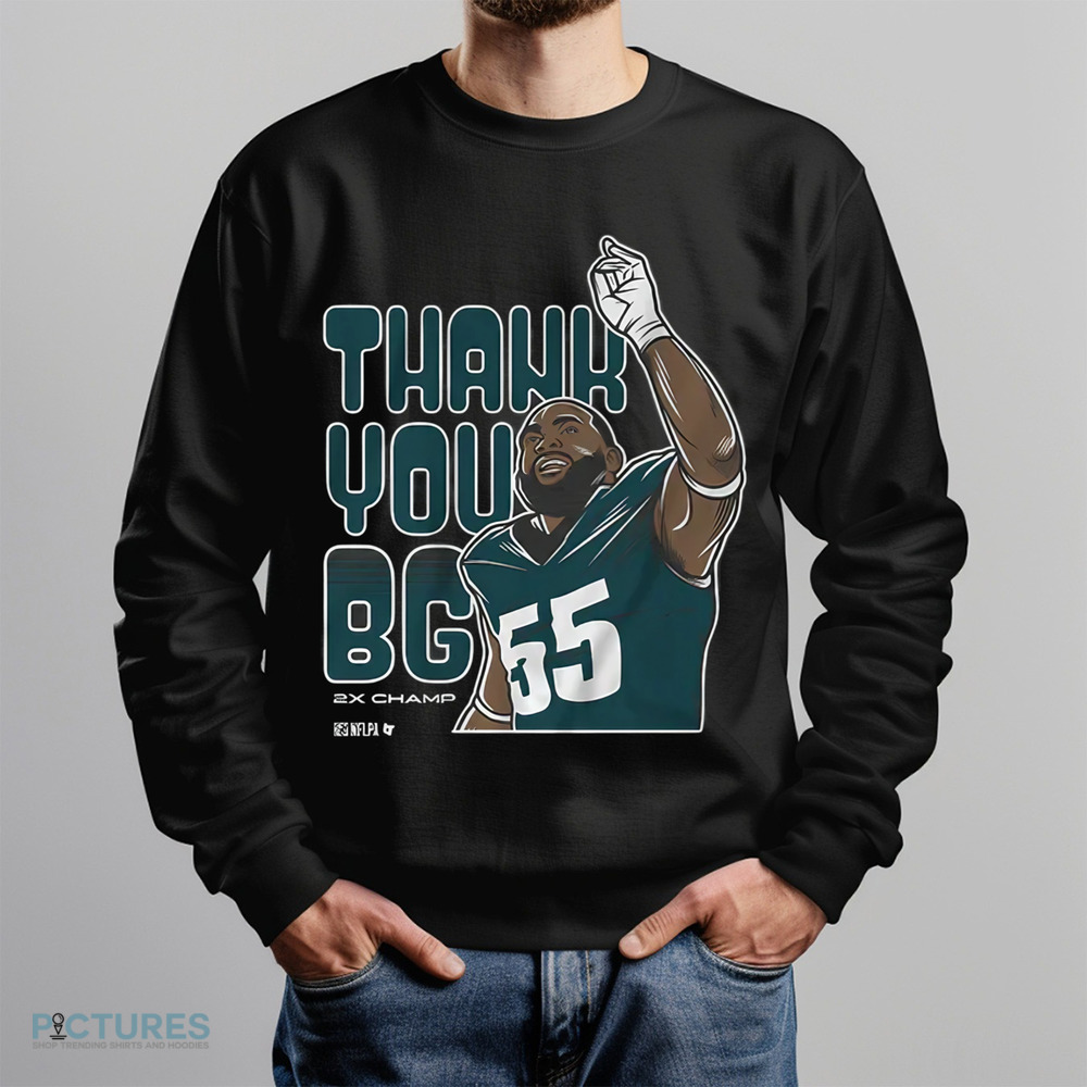 Brandon Graham Thank You BG 2X Champ Philadelphia Eagles Philly Shirt