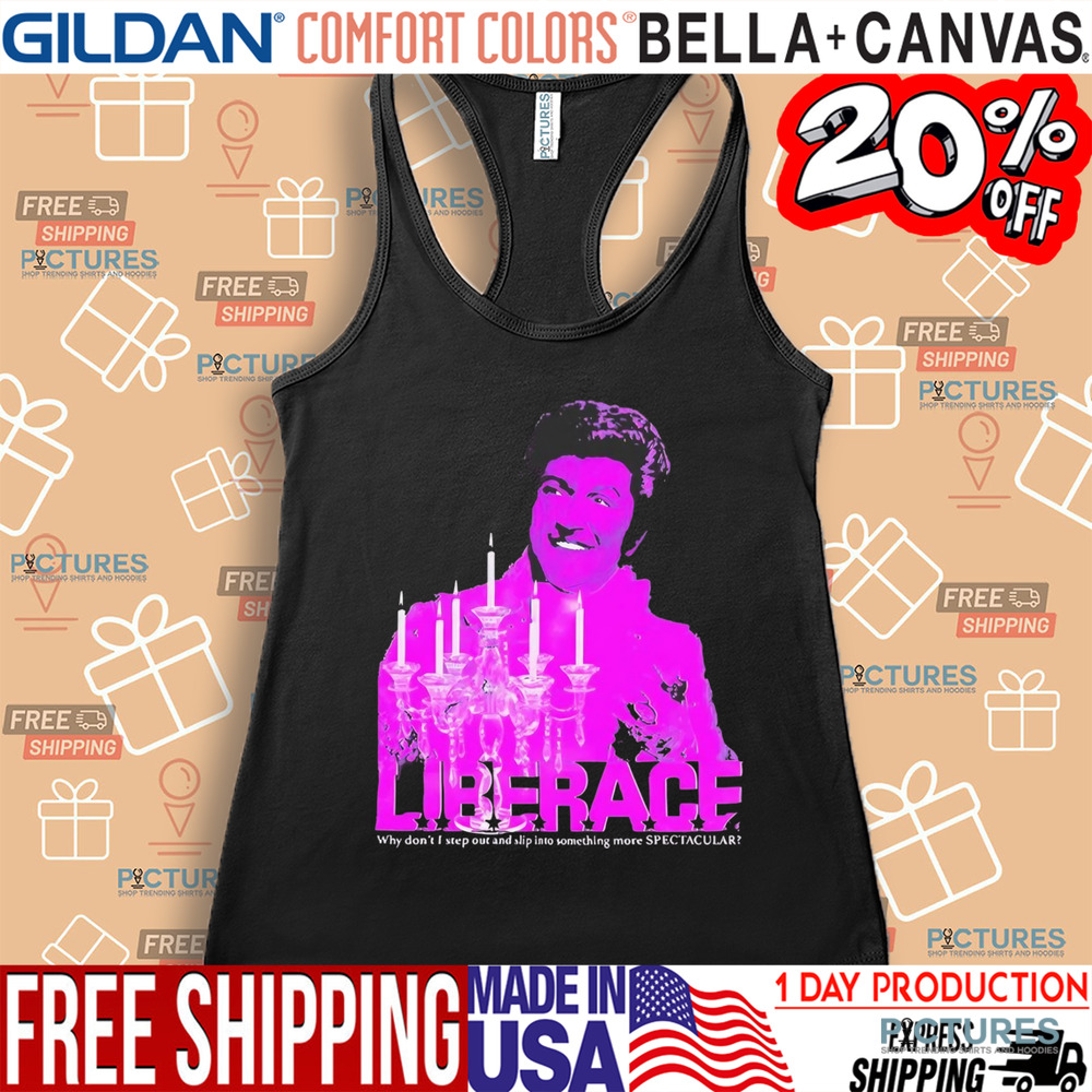 Candelabra liberace why don’t I step out and slip into something more spectacular shirt