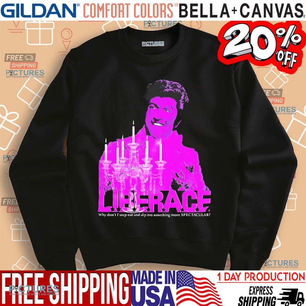 Candelabra liberace why don’t I step out and slip into something more spectacular shirt