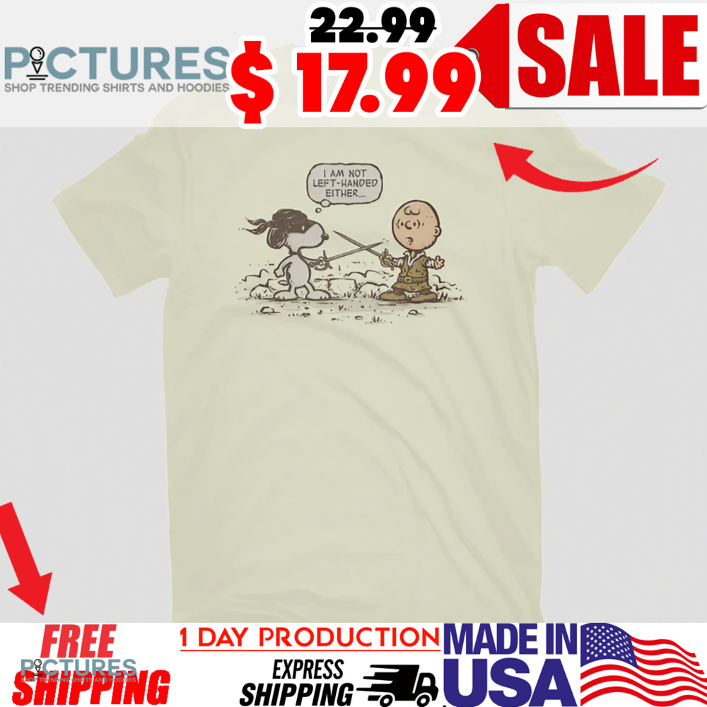 Charlie Brown And Snoopy Fighting I Am Not Left Handed Either Shirt