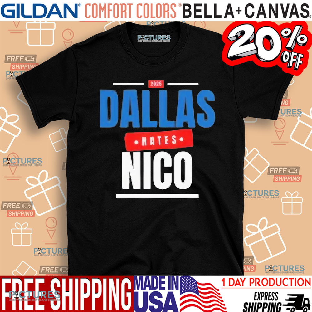 Dallas Hates Nico Why Did They Trade Luka Bring Back Luka To Dallas Shirt
