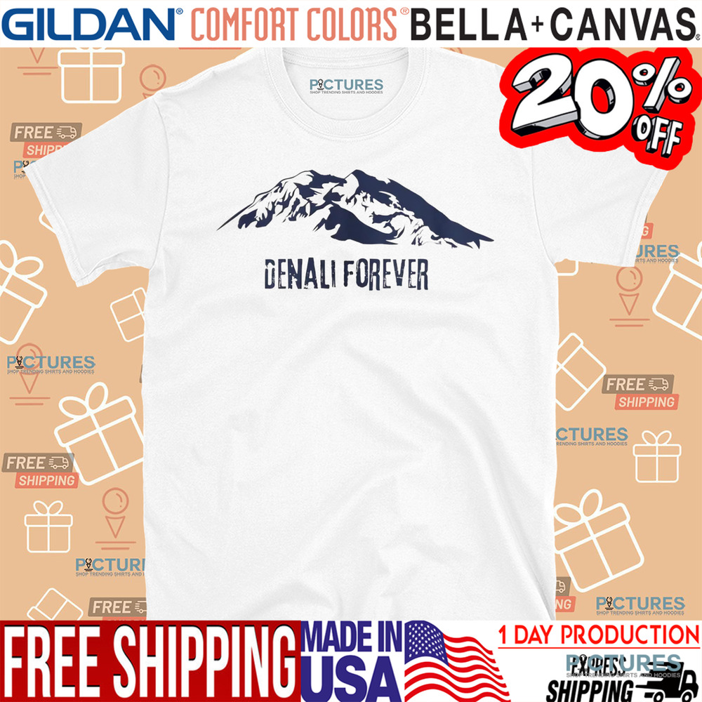 Denali Forever National Park Shirt