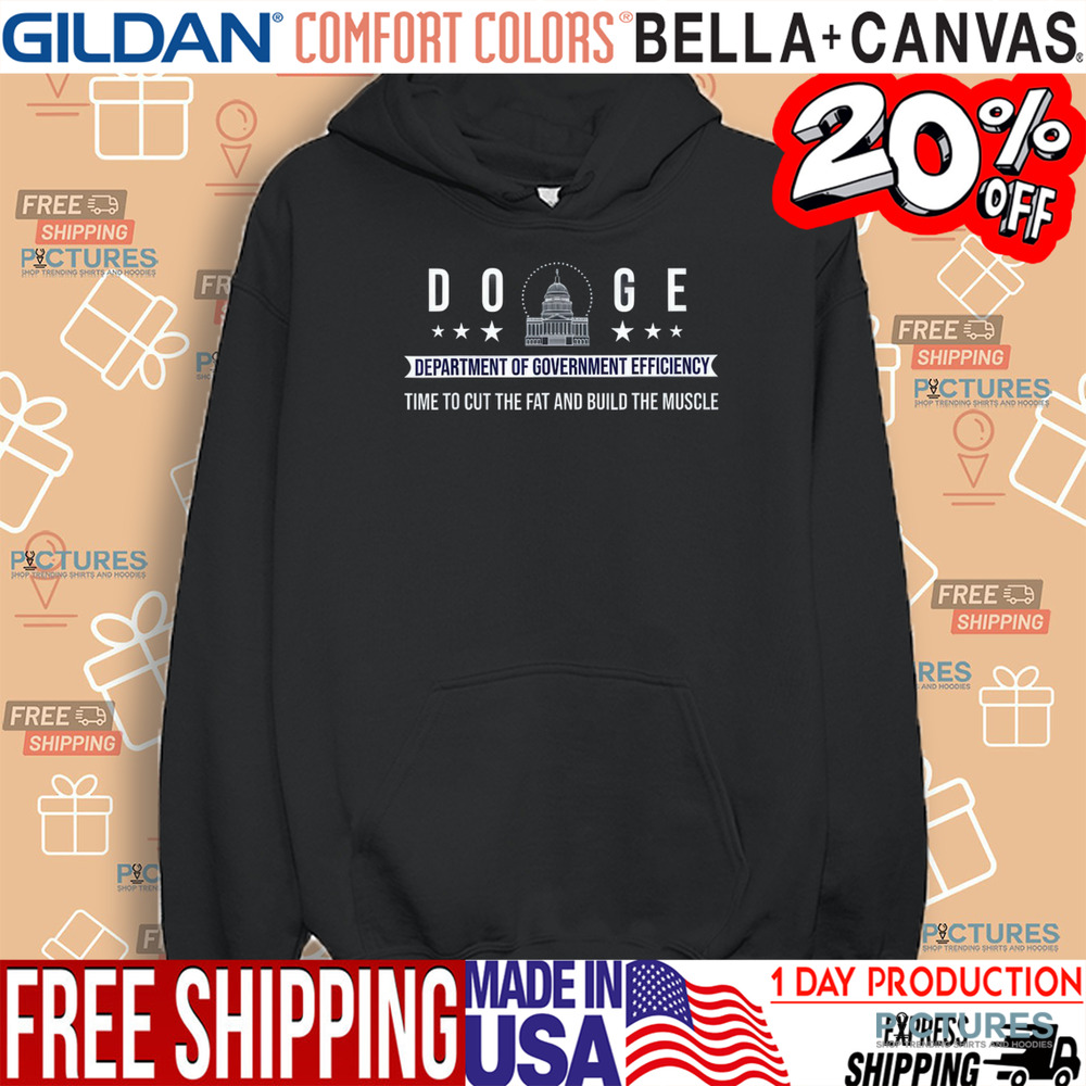 Doge Department Of Government Efficiency Time To Cut The Fat And Build The Muscle Shirt