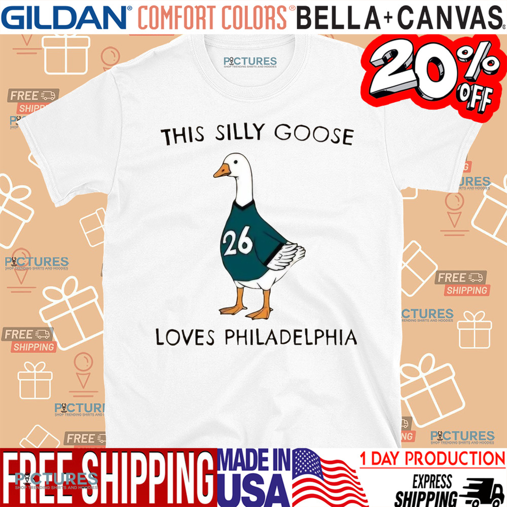 Eagles This Silly Goose Loves Philadelphia Shirt