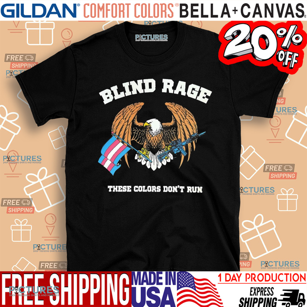 Eagles blind rage these colors don’t run flag shirt
