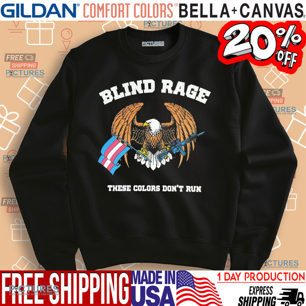 Eagles blind rage these colors don’t run flag shirt