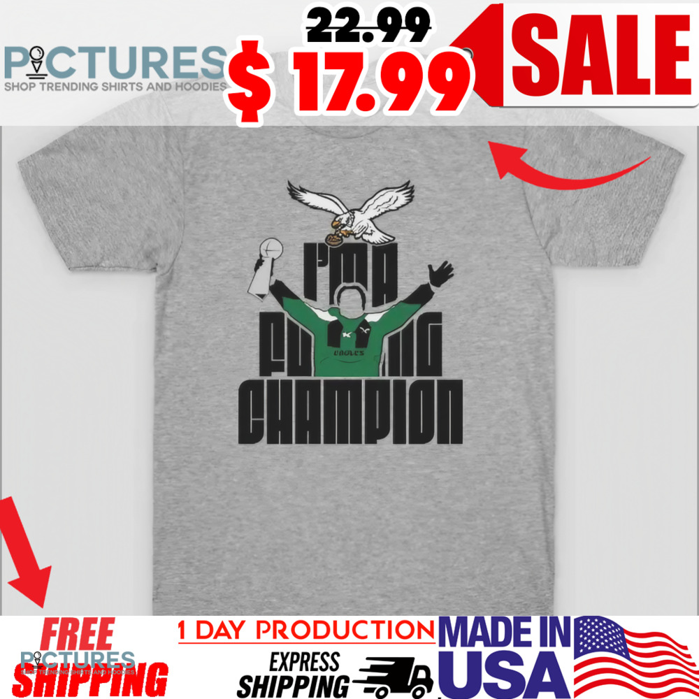 Ealges I'm a flying champion Shirt