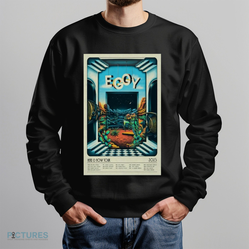 Eggy Tour Here And How 2025 2 06 Ann Arbor Michigan 2 06 Grand Rapids Michigan Shirt