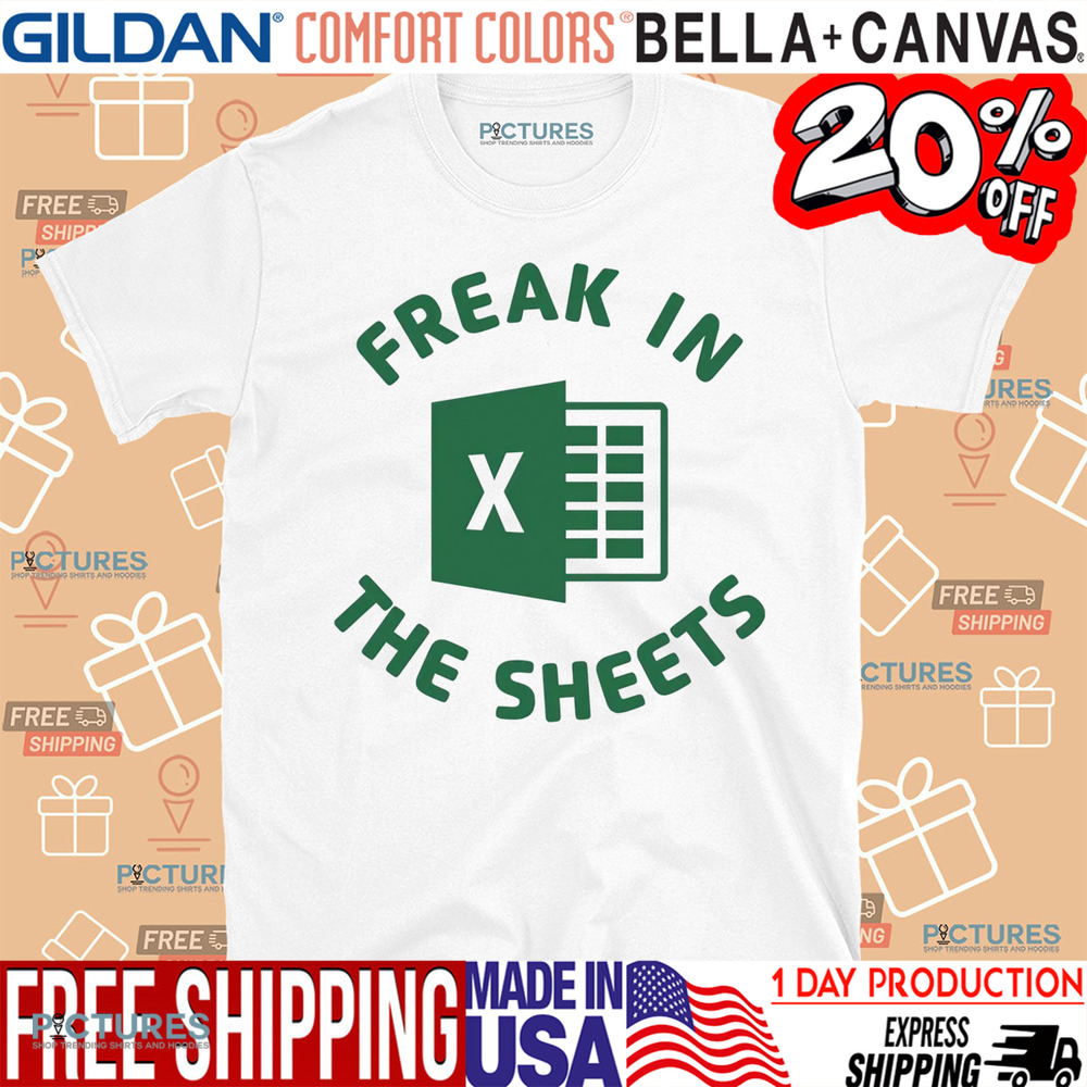 Freak In The Sheets Shirt