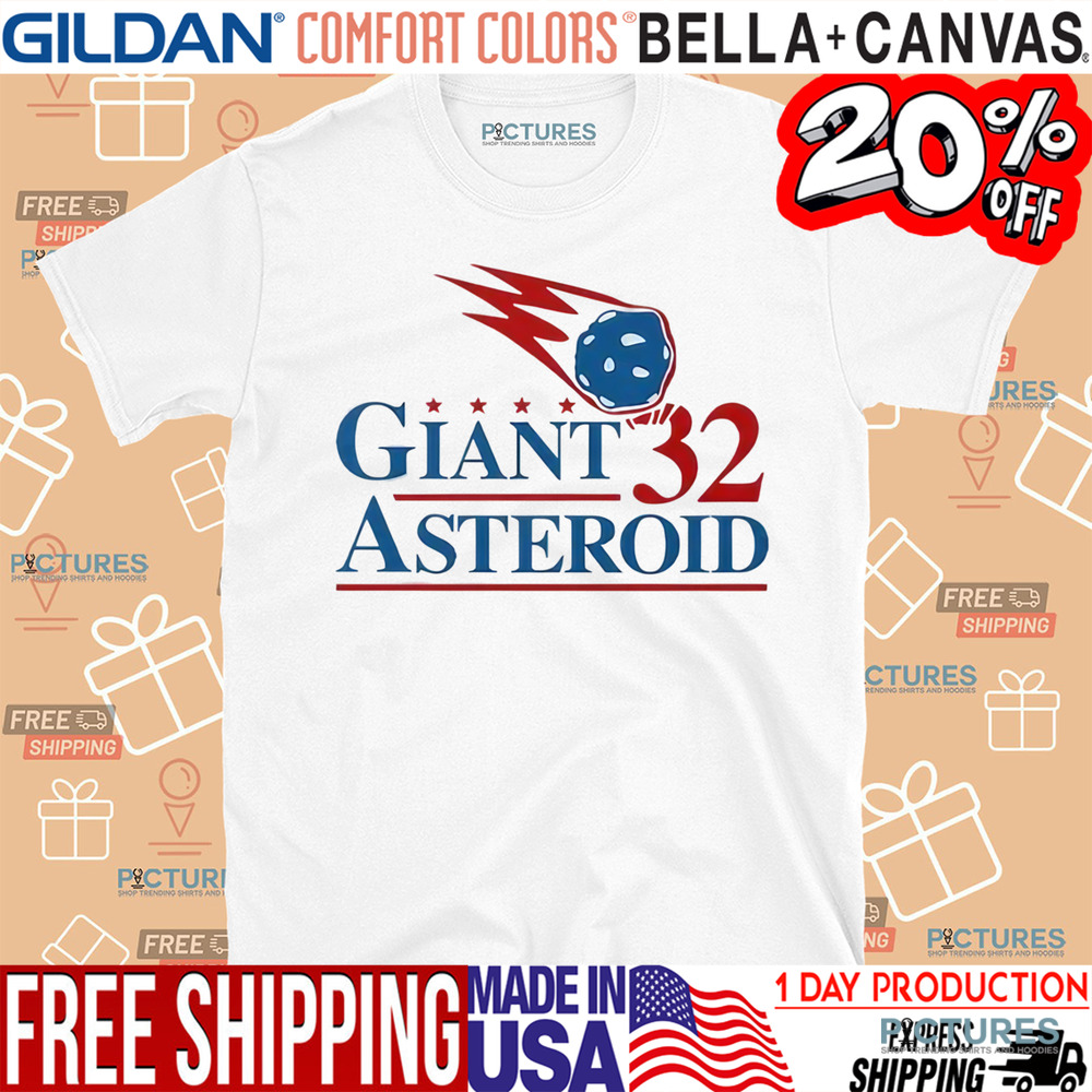Giant Asteroid 32 Shirt