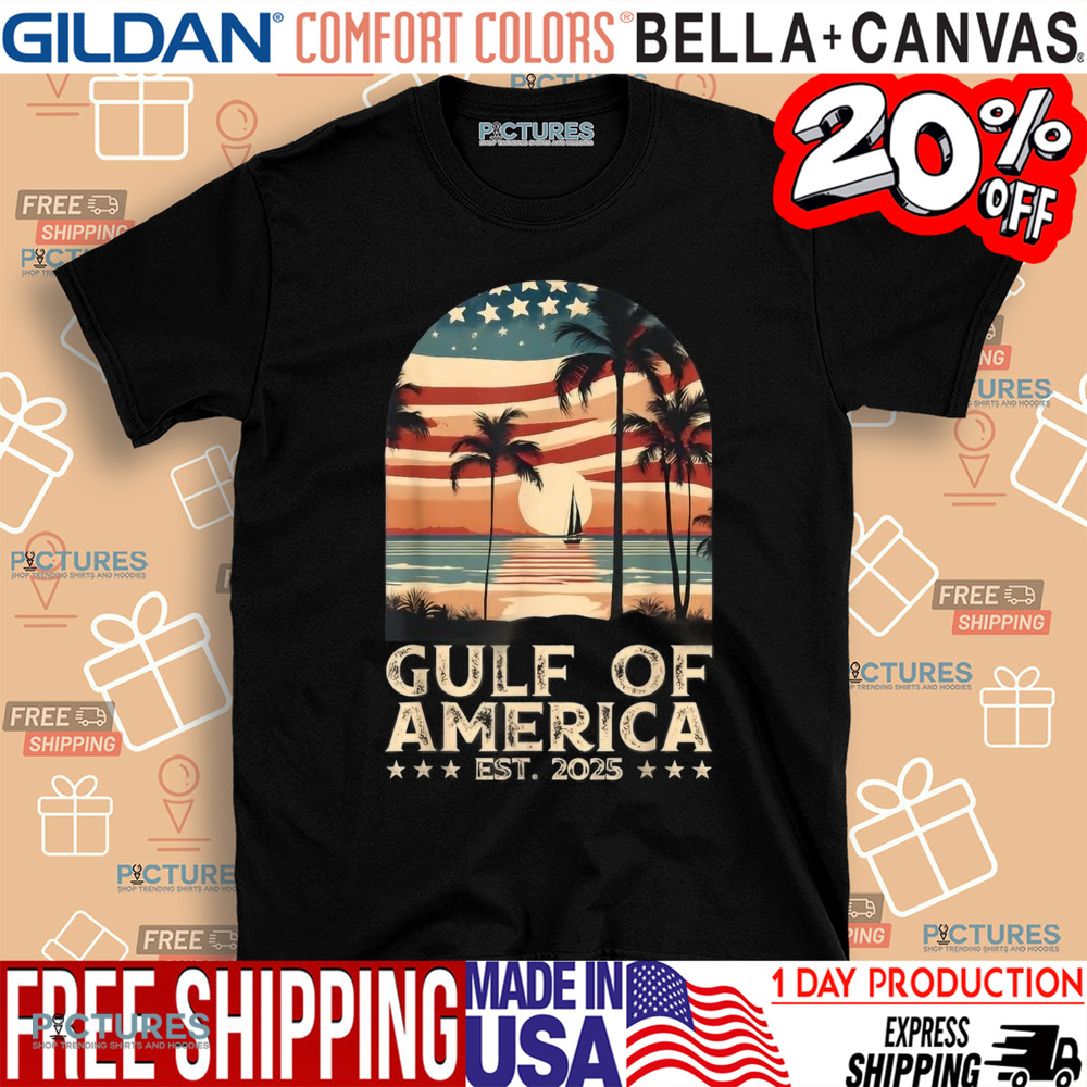 Gulf Of USA America Est 2025 American Flag Gulf Mexico Shirt