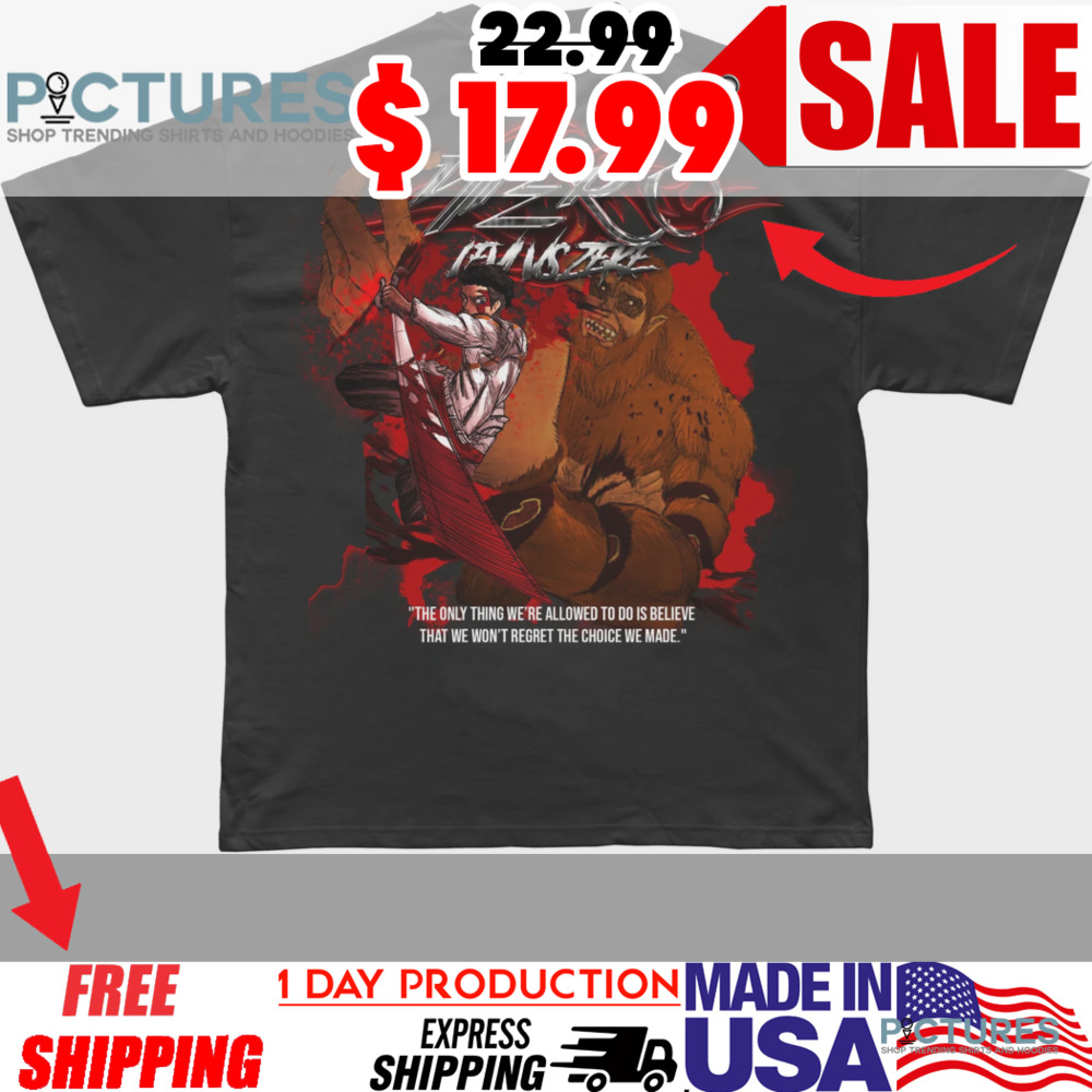 Hero Levi Vs Zeke Beast On Titan The Only Thing We've Allowed To Do Is Believe Shirt