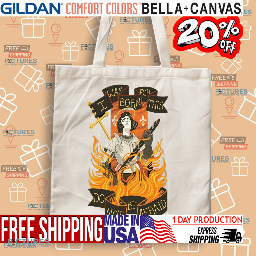 I Was Born For This Do Not Be Afraid Christian Shirt I Was Born For This Do Not Be Afraid Christian Shirt