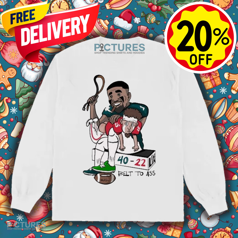 Jalen Hurts Eagles And Patrick Mahomes Chiefs Belt To Ass 40-22 LIX Caricatures Shirt