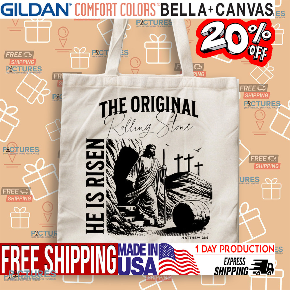 Jesus Christ The Original Rolling Stone He Is Risen Matthew 28 6 Shirt