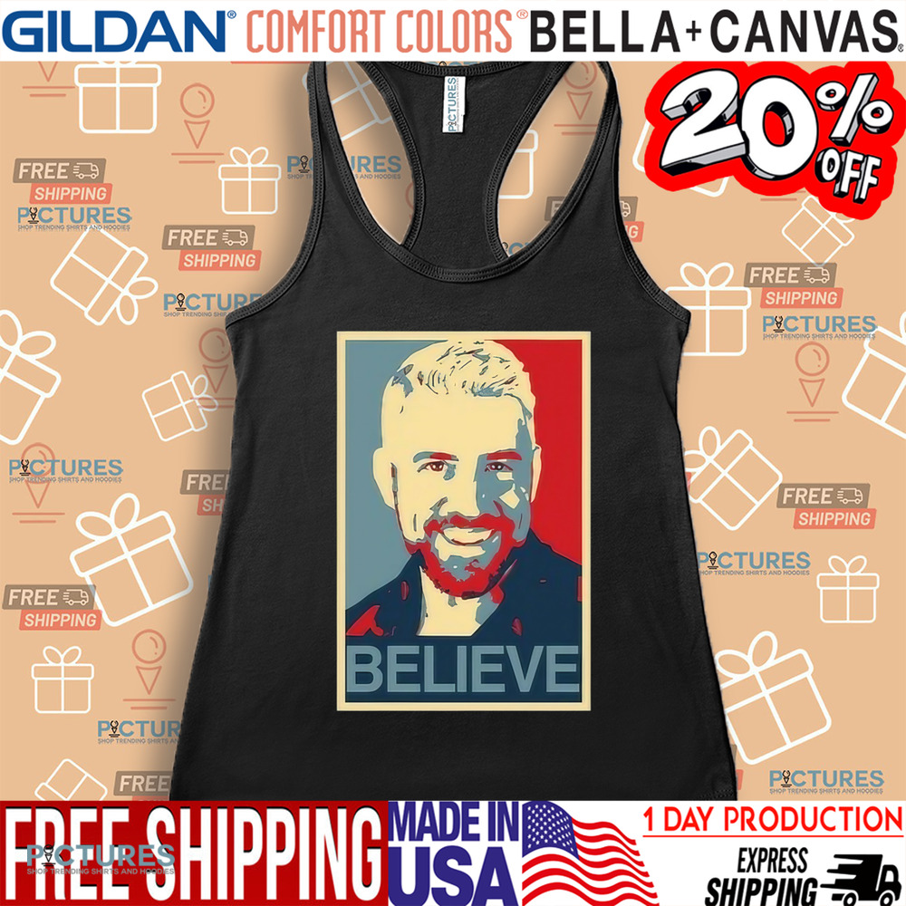 Joe Hendry Believe Shirt Joe Hendry Believe Shirt