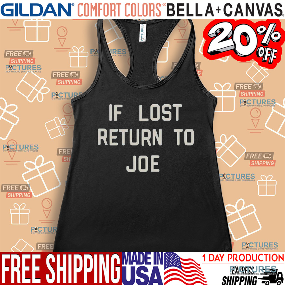 Joe Jonas If Lost Return To Joe Shirt