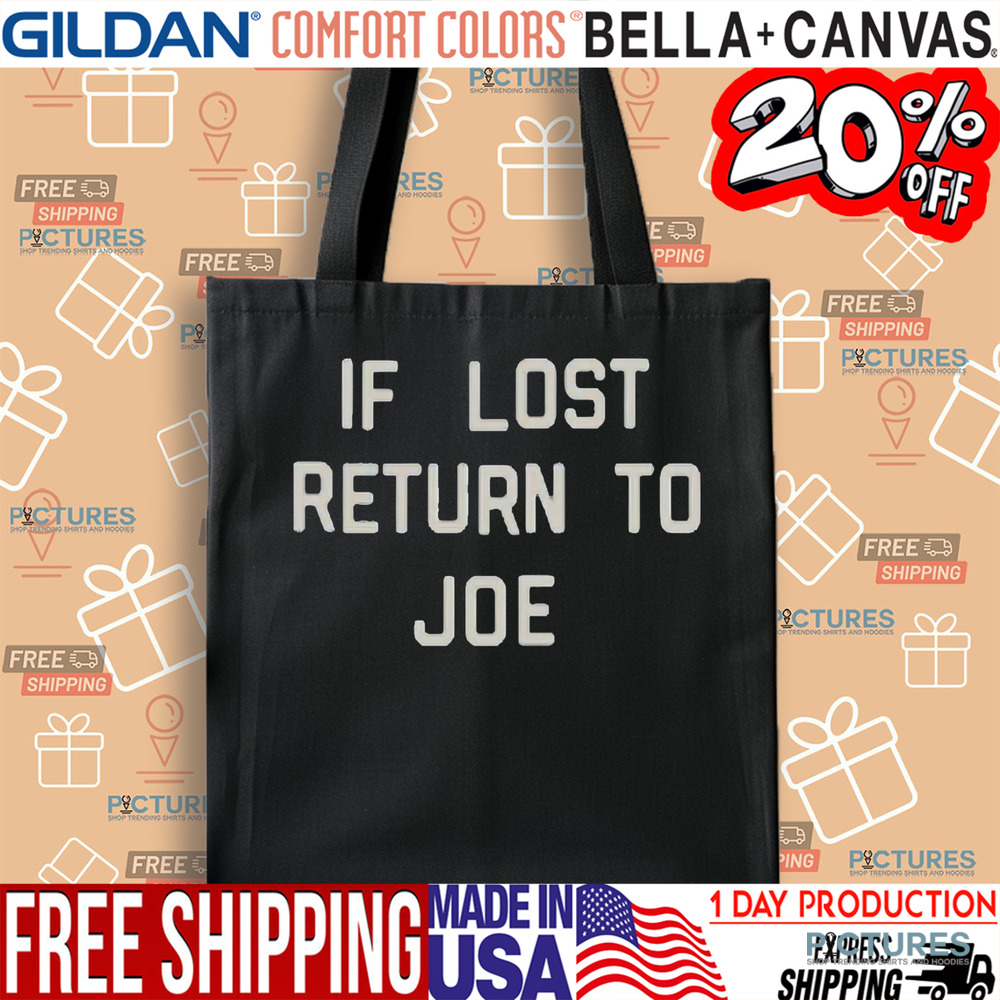 Joe Jonas If Lost Return To Joe Shirt