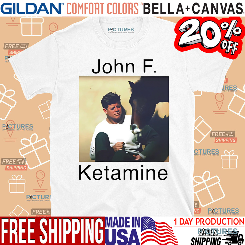 John F. Ketamine shirt