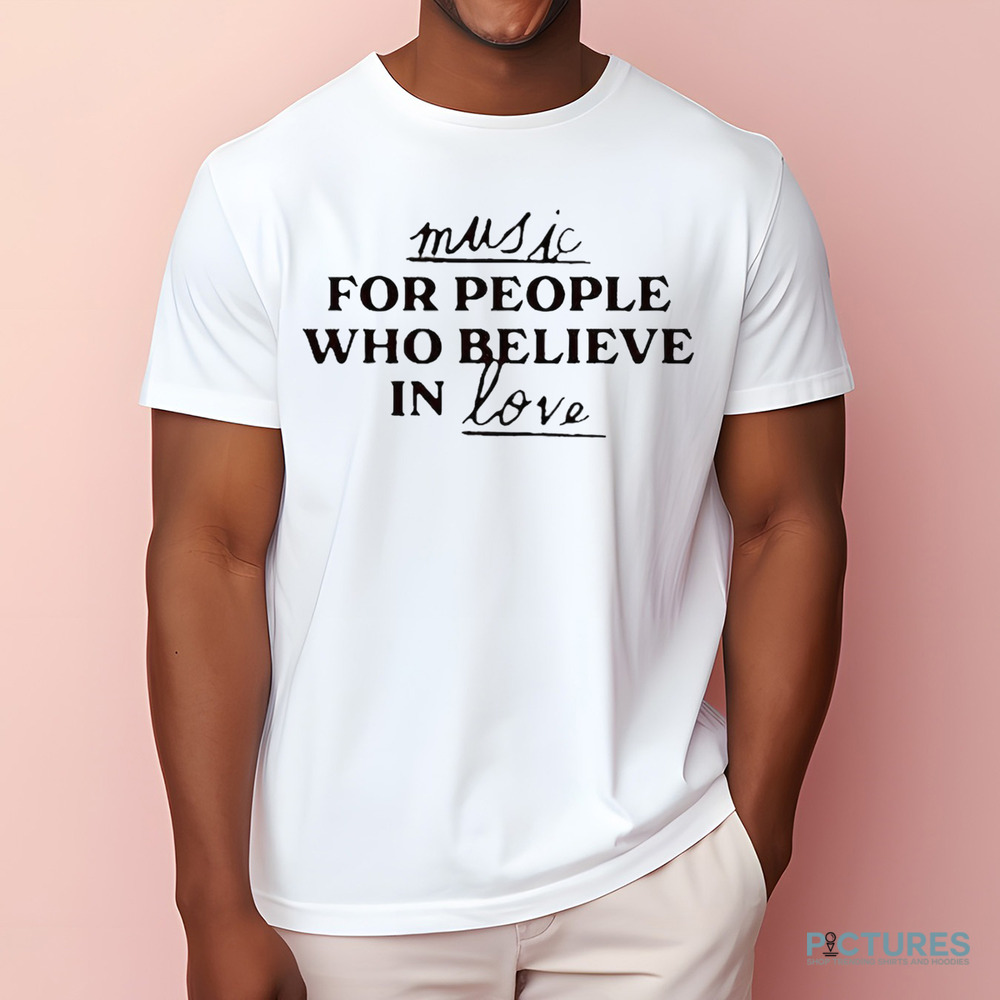Jonas Brothers News Music For People Who Believe In Love Shirt