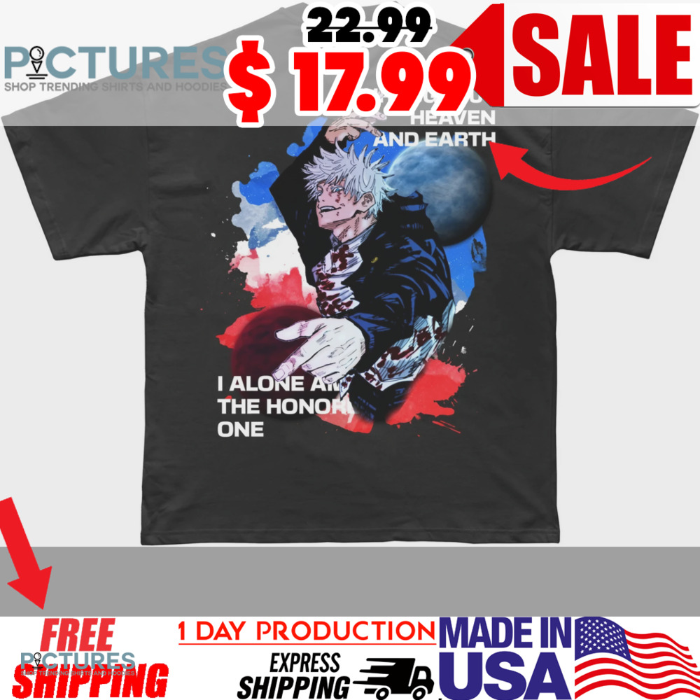 Jujutsu Kaisen Gojo Satoru Throughout Heaven And Earth I Alone Am The Honored One Manga Shirt