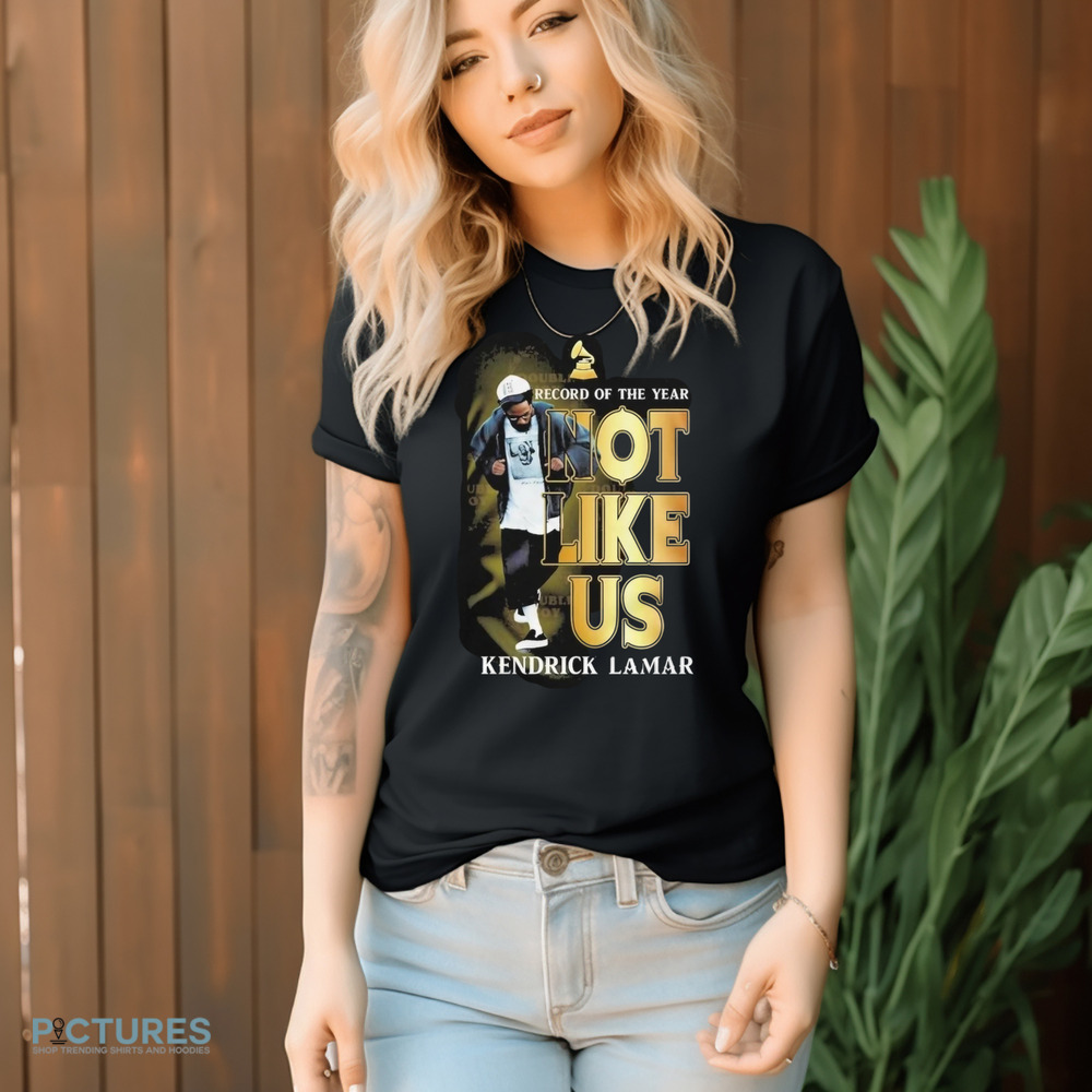 Kendrick Lamar Record Of The Year Not Like Us Shirt