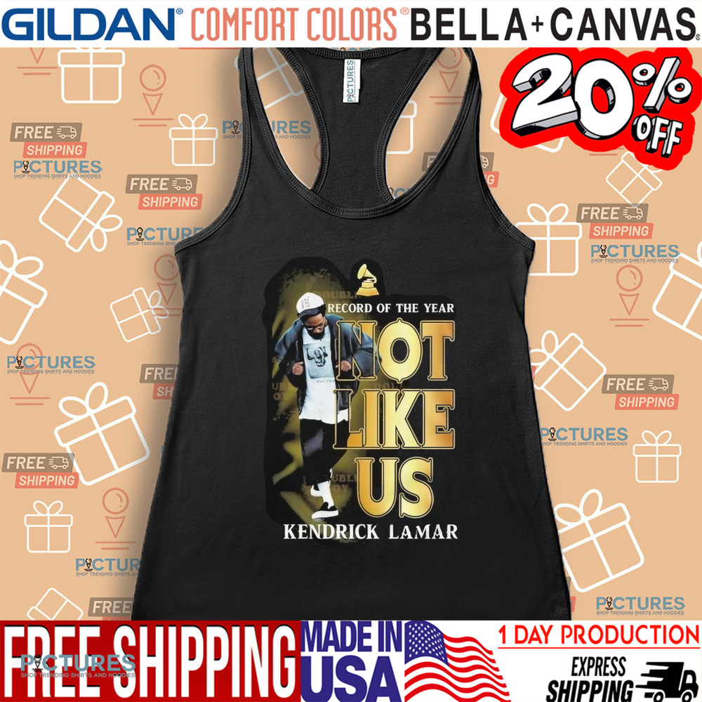 Kendrick Lamar Record Of The Year Not Like Us Shirt