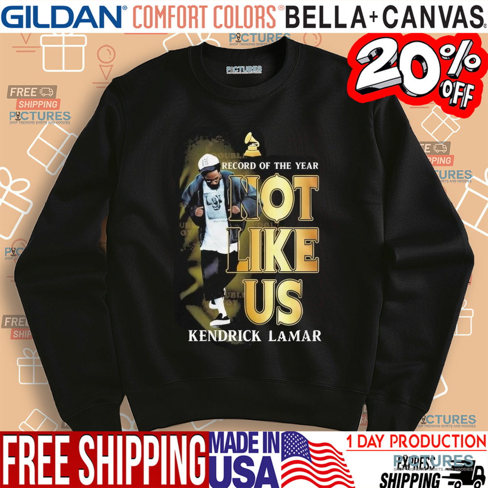 Kendrick Lamar Record Of The Year Not Like Us Shirt