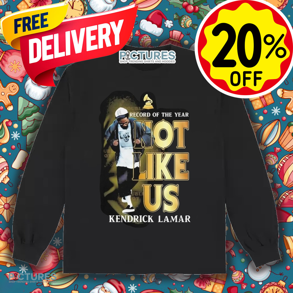 Kendrick Lamar Record Of The Year Not Like Us Shirt