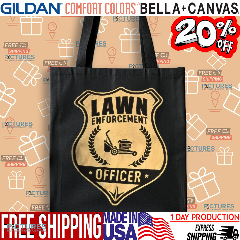 Lawn enforcement officer shirt Lawn enforcement officer shirt
